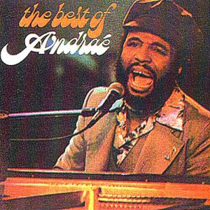 Best of Andrae' album cover featuring Andrae Crouch sitting and singing at a grand piano.