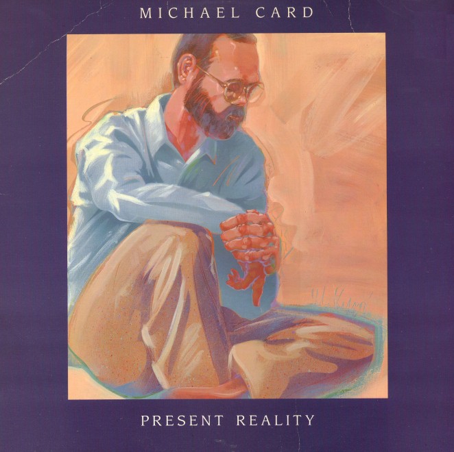 michael card - present reality