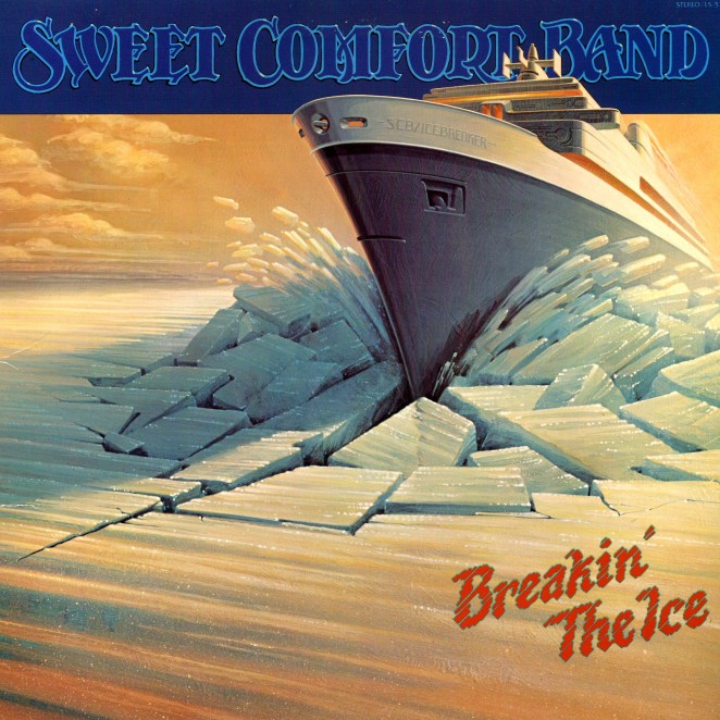 Sweet Comfort Band - Breakin' The Ice